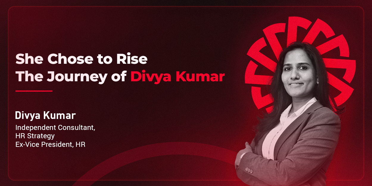 Divya Kumar’s Journey: From HR Professional to Strategic Leader